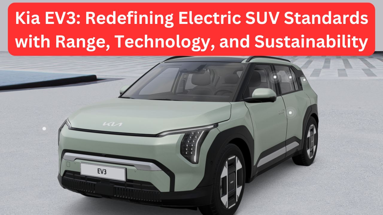 Kia EV3: Redefining Electric SUV